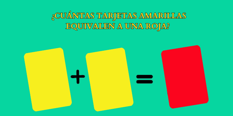 Cuantas-tarjetas-amarillas-equivalen-a-una-roja